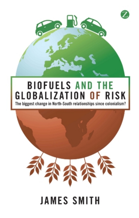 Cover image for book Biofuels and the Globalization of Risk