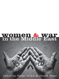 Cover image: Women and War in the Middle East 1st edition 9781848131859
