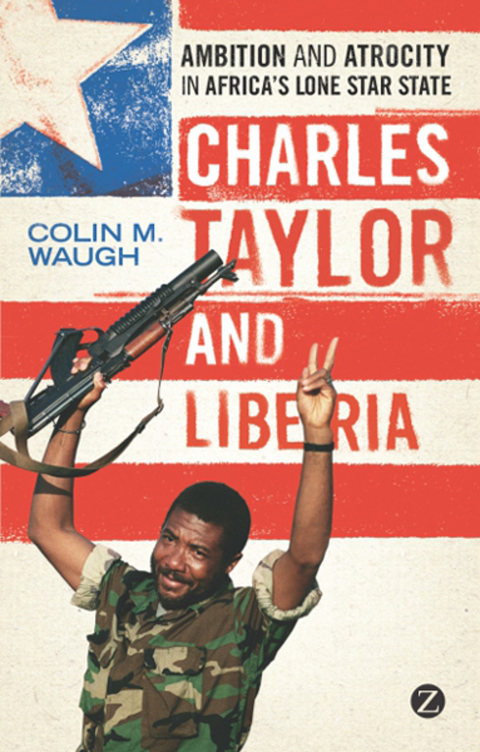 Cover image for book Charles Taylor and Liberia