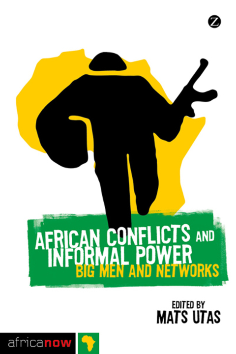 Cover image for book African Conflicts and Informal Power
