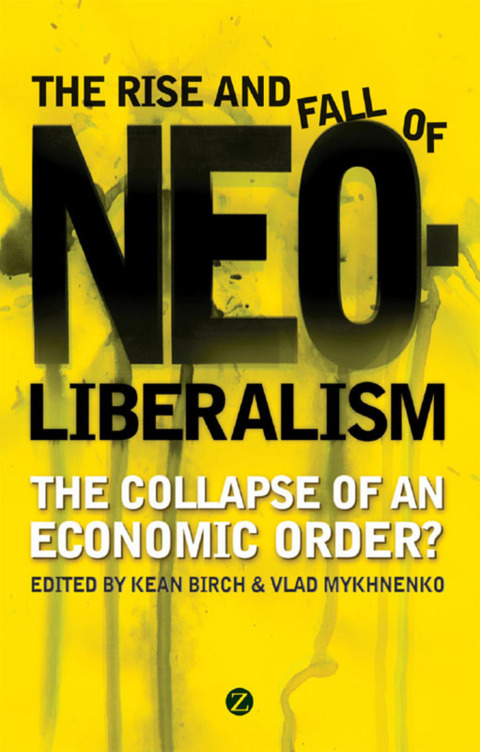 Cover image for book The Rise and Fall of Neoliberalism