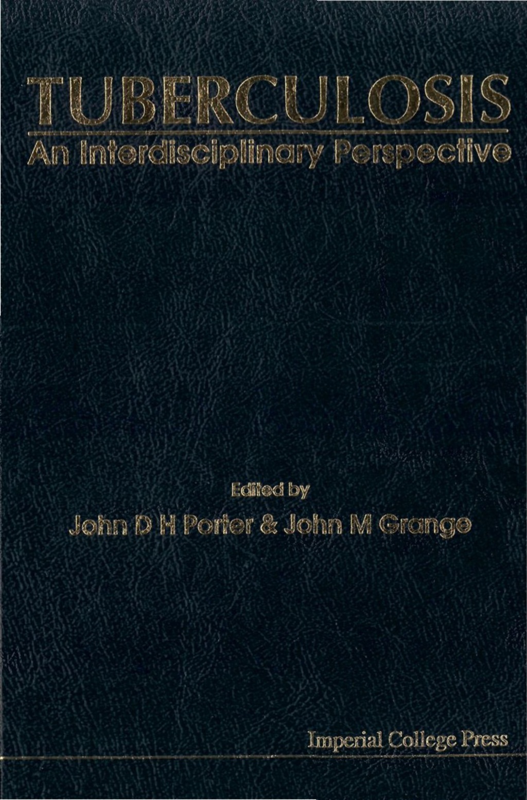 Tuberculosis: An Interdisciplinary Perspective (eBook) - Grange John M