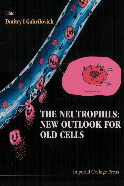 Cover image for book NEUTROPHILS:NEW OUTLOOK FOR OLD CELLS