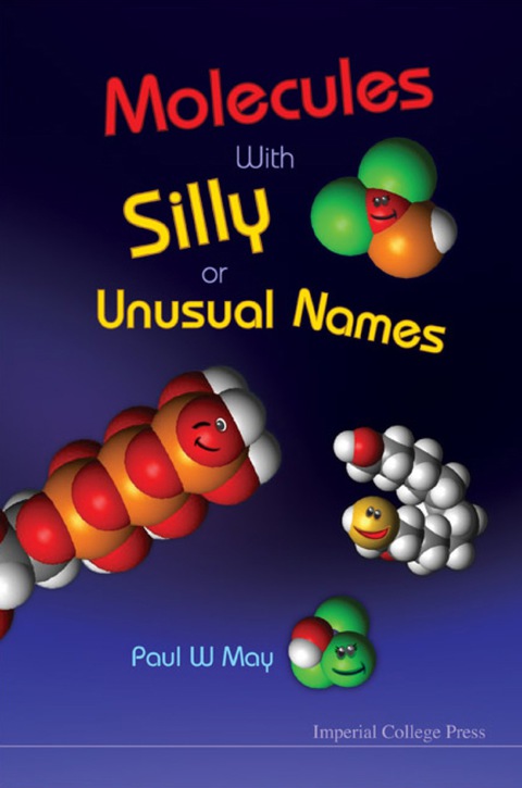 Cover image for book MOLECULES WITH SILLY OR UNUSUAL NAMES