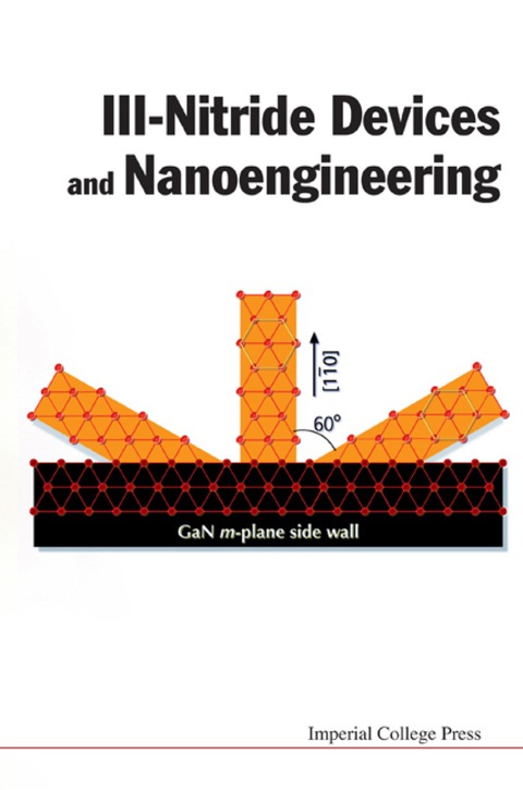 Cover image for book III-NITRIDE DEVICES & NANOENGINEERING
