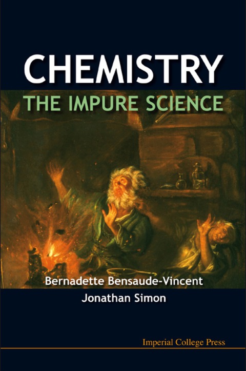 Cover image for book CHEMISTRY - THE IMPURE SCIENCE