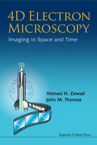 Cover image: 4d Electron Microscopy: Imaging In Space And Time 9781848163904