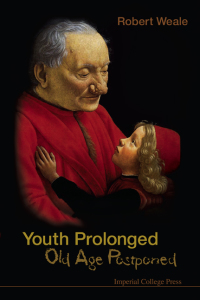Omslagafbeelding: Youth Prolonged: Old Age Postponed 9781848165076