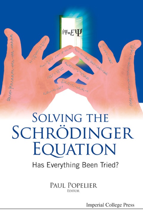 Cover image for book Solving The Schrodinger Equation: Has Everything Been Tried?