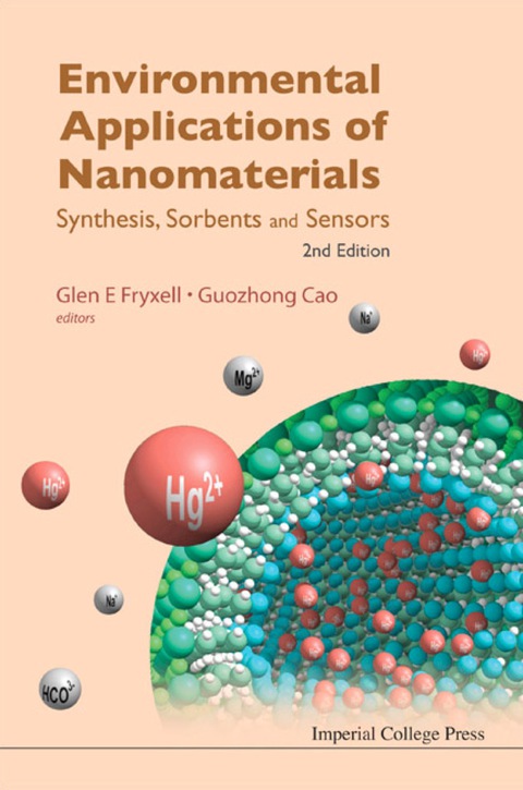 Cover image for book Environmental Applications Of Nanomaterials: Synthesis, Sorbents And Sensors (2nd Edition)