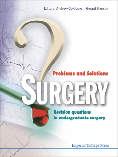 Cover image for book Surgery: Problems and Solutions: Revision Questions in Undergraduate Surgery