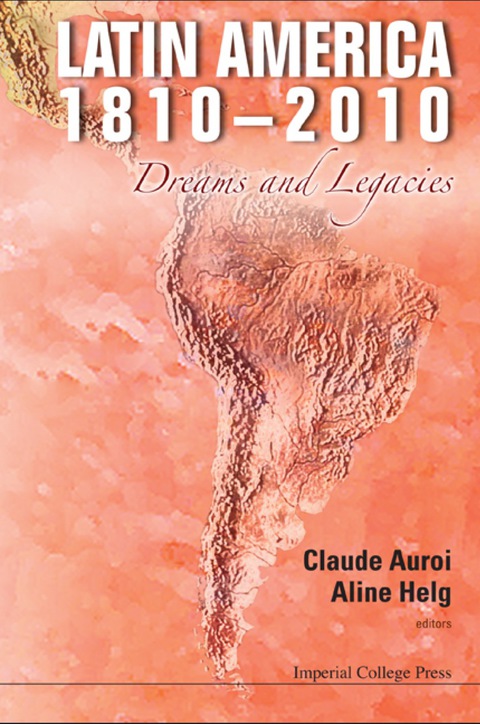 Cover image for book Latin America 1810-2010: Dreams And Legacies