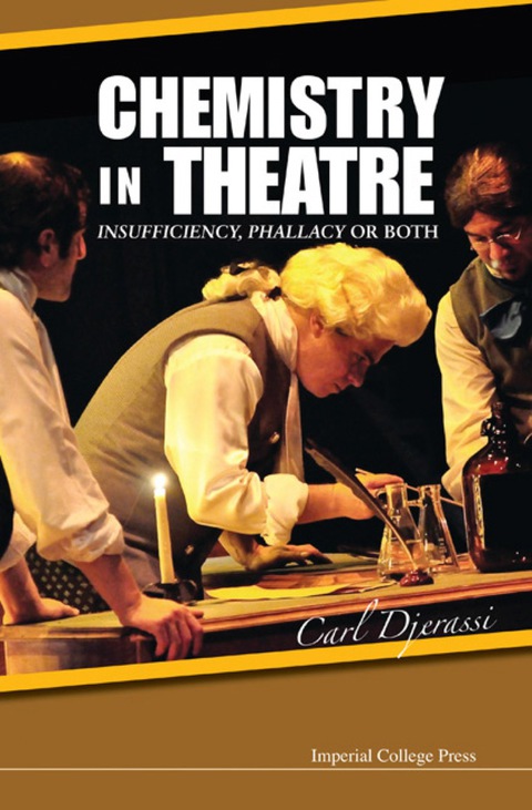 Cover image for book Chemistry In Theatre: Insufficiency, Phallacy Or Both
