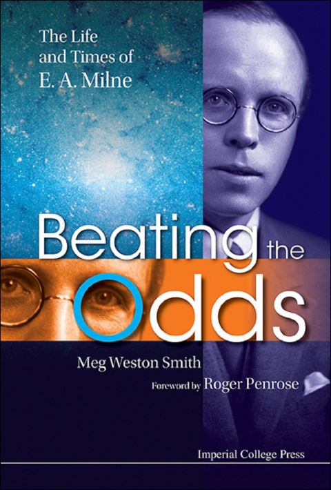 Cover image for book Beating the Odds: The Life and Times of E A Milne