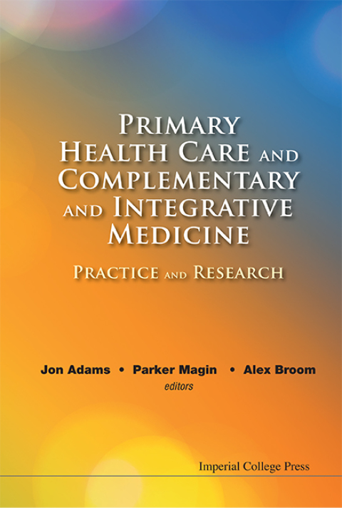 Cover image for book Primary Health Care and Complementary and Integrative Medicine: Practice and Research
