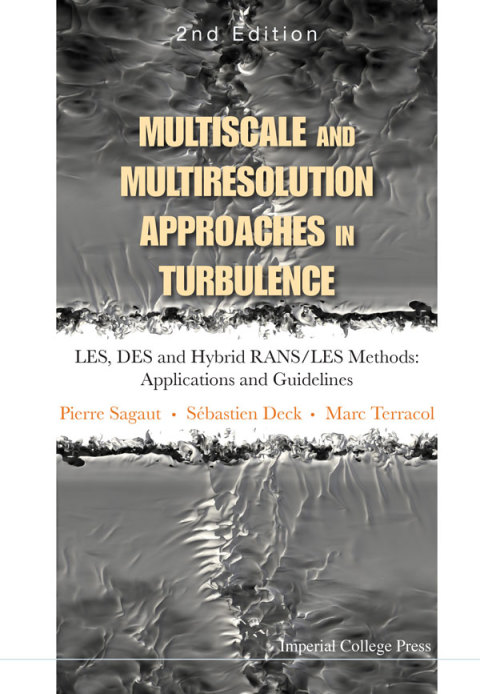 Cover image for book Multiscale and Multiresolution Approaches in Turbulence: LES, DES and Hybrid RANS/LES Methods: Applications and Guidelines