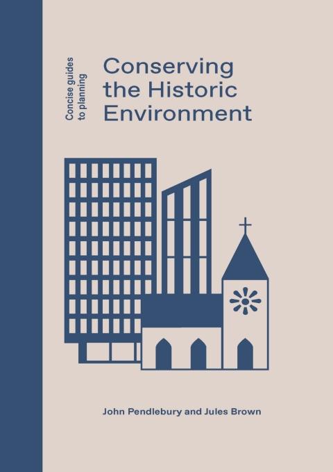 Cover image for book Conserving the Historic Environment