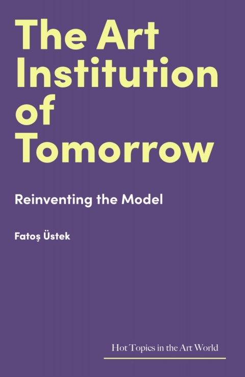 Cover image for book The Art Institution of Tomorrow