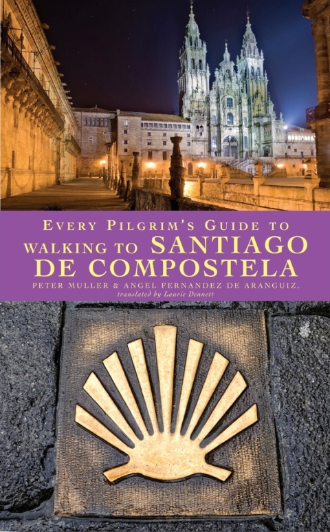 Cover image for book Every Pilgrim's Guide to Walking to Santiago de Compostela