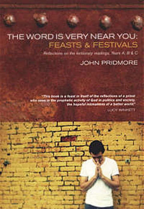 Cover image for book The Word is Very Near You: Feasts and Festivals