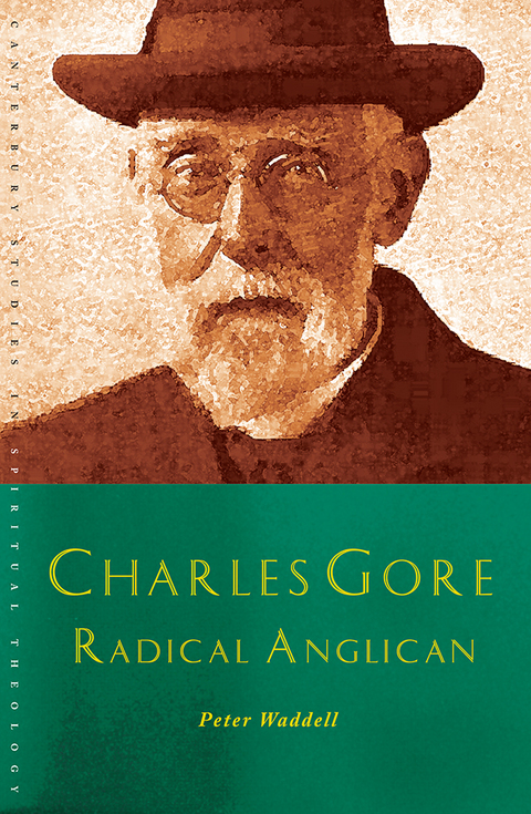 Cover image for book Charles Gore: Radical Anglican