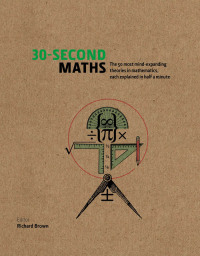 Cover image: 30-Second Maths 9781848313699