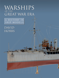 Cover image: Warships of the Great War Era 9781848322127