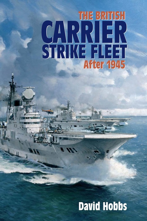 Cover image for book The British Carrier Strike Fleet after 1945