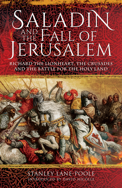Saladin and the Fall of Jerusalem 