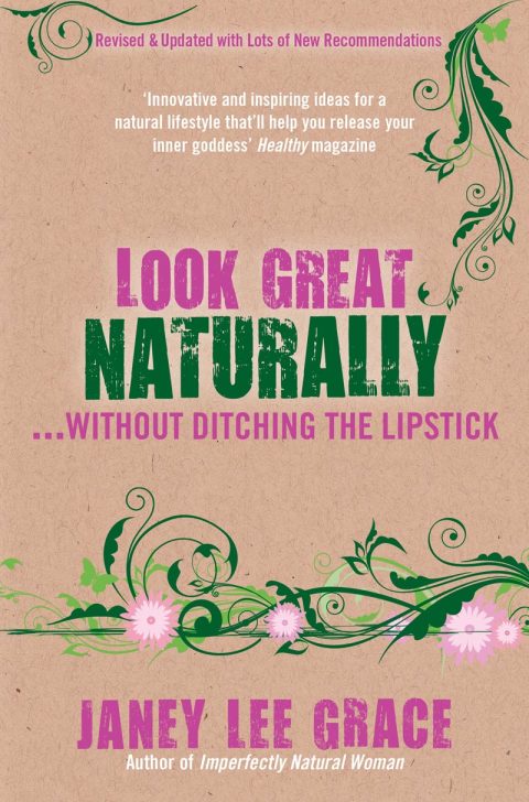Cover image for book Look Great Naturally...Without Ditching the Lipstick