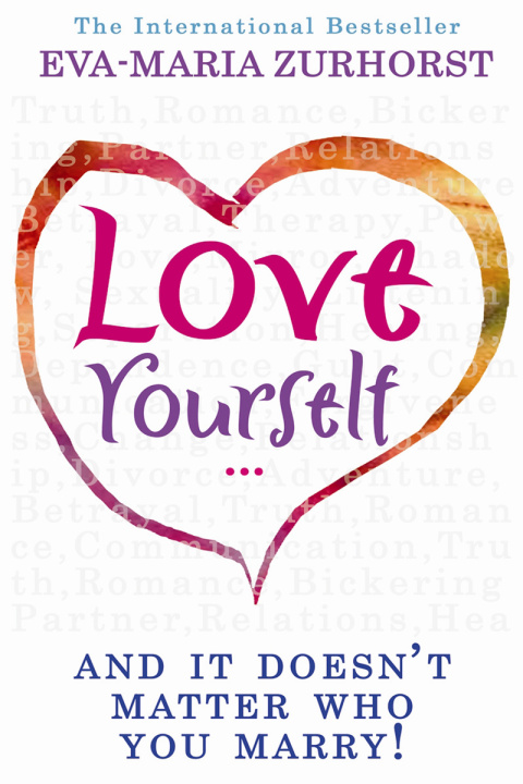 Cover image for book Love Yourself And It Doesn't Matter Who You Marry