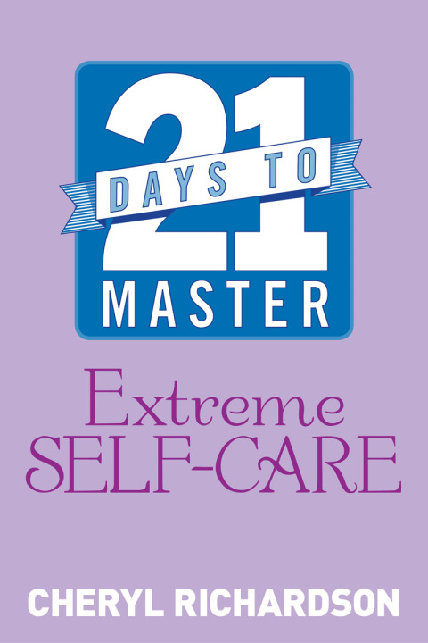 Cover image for book 21 Days to Master Extreme Self-Care