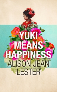 Cover image: Yuki Means Happiness 9781848549616