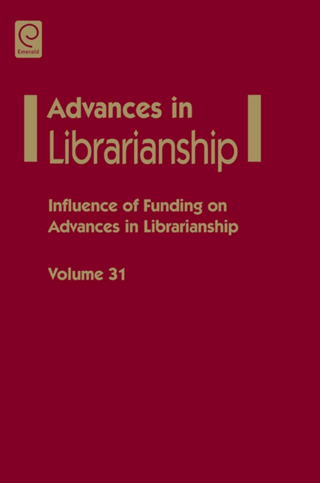 Influence of funding on advances in librarianship (eBook) - Danuta A. Nitecki