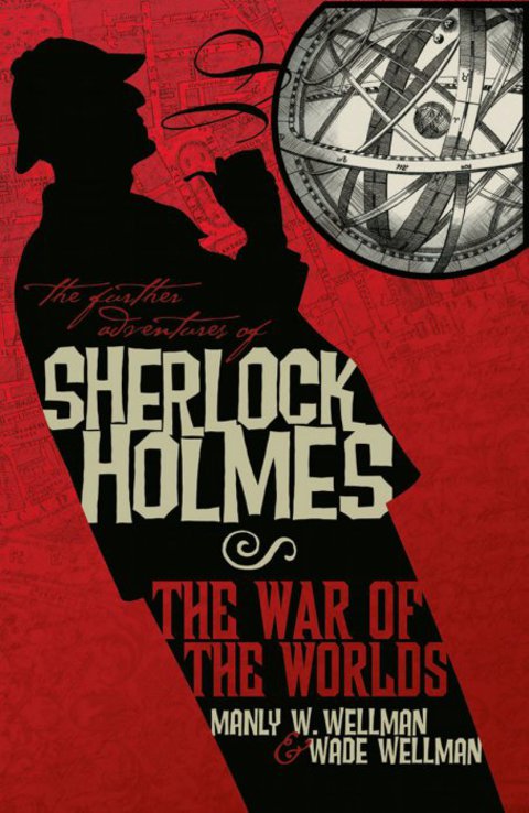 Cover image for book The Further Adventures of Sherlock Holmes: War of the Worlds