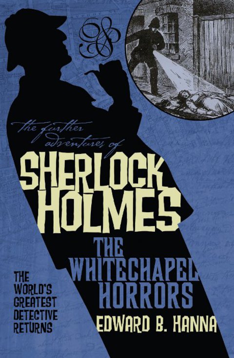 Cover image for book The Further Adventures of Sherlock Holmes: The Whitechapel Horrors