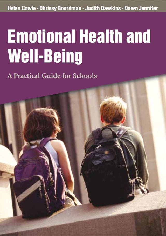 Emotional Health and Well Being a Practical Guide for Schools