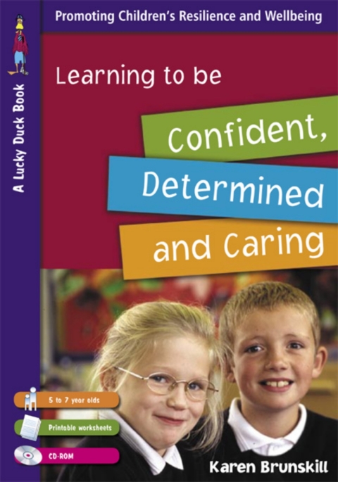 Cover image for book Learning to Be Confident, Determined and Caring for 5 to 7 Year Olds