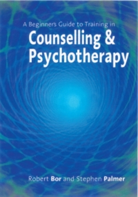 Cover image: A Beginner′s Guide to Training in Counselling & Psychotherapy 1st edition 9780761964292