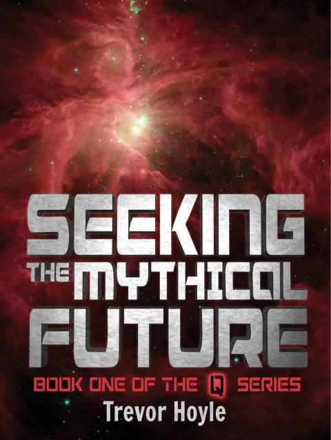 Cover image for book Seeking the Mythical Future