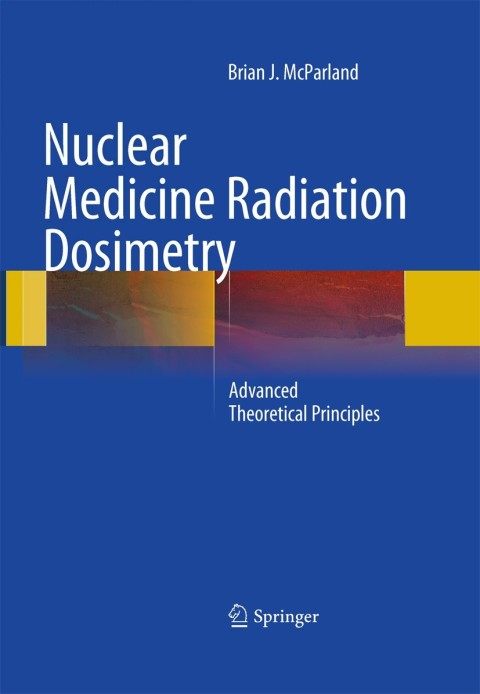 Cover image for book Nuclear Medicine Radiation Dosimetry