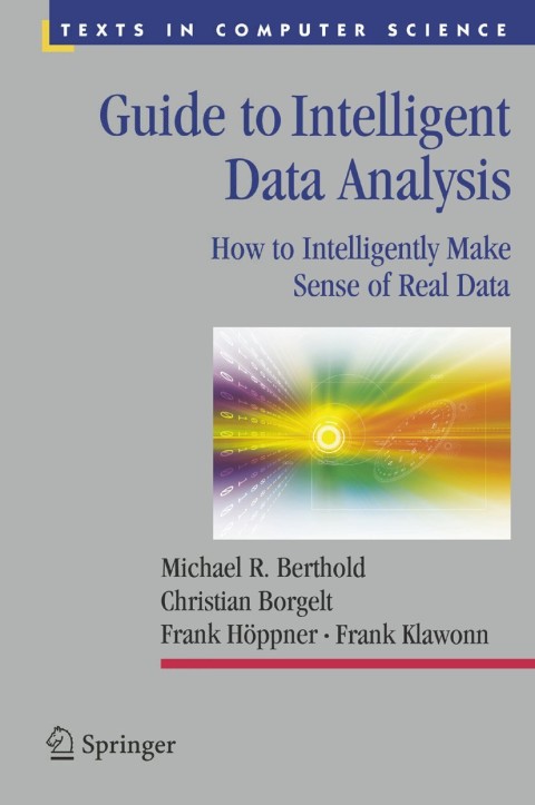 Guide to Intelligent Data Analysis 