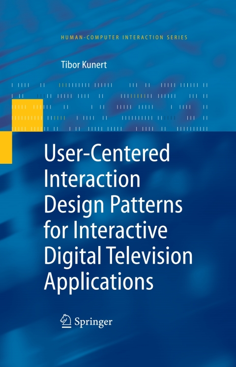 Cover image for book User-Centered Interaction Design Patterns for Interactive Digital Television Applications
