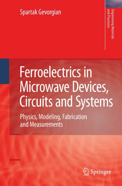 Ferroelectrics in Microwave Devices, Circuits and Systems 
