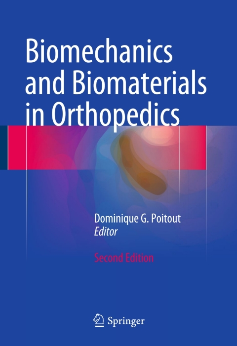 Cover image for book Biomechanics and Biomaterials in Orthopedics