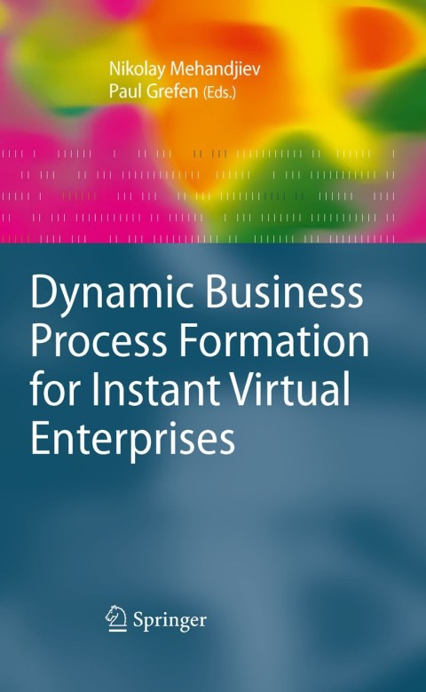 Cover image for book Dynamic Business Process Formation for Instant Virtual Enterprises