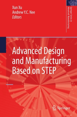Advanced Design and Manufacturing Based on STEP