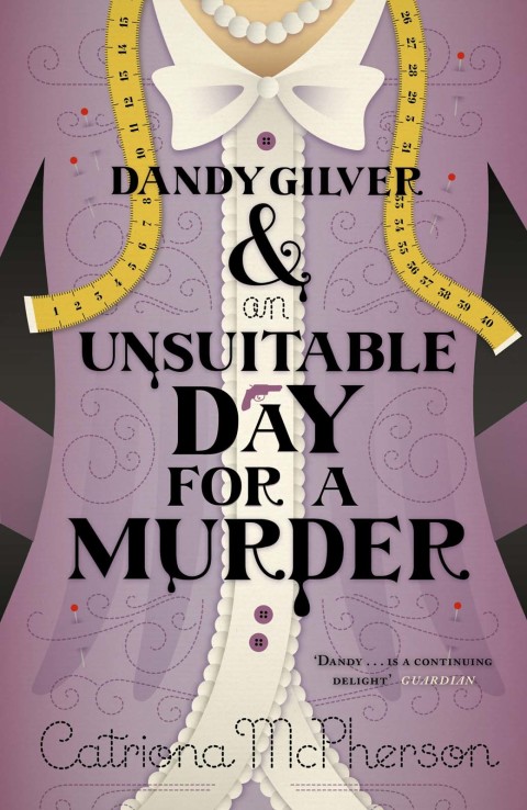 Cover image for book Dandy Gilver and an Unsuitable Day for a Murder