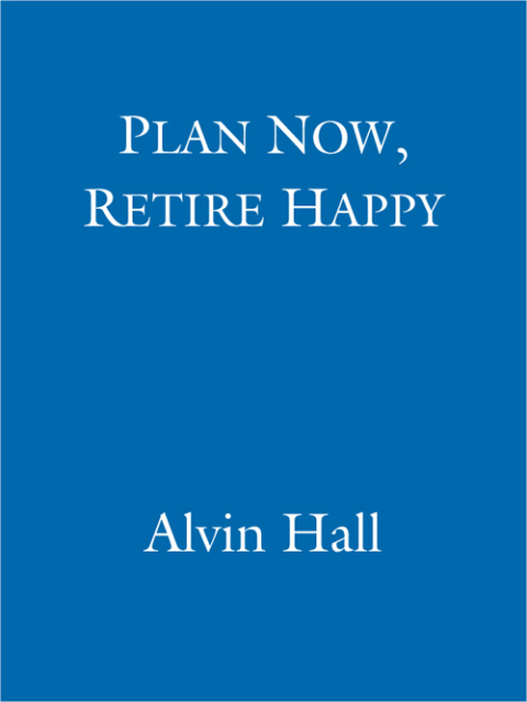Cover image for book Plan Now, Retire Happy