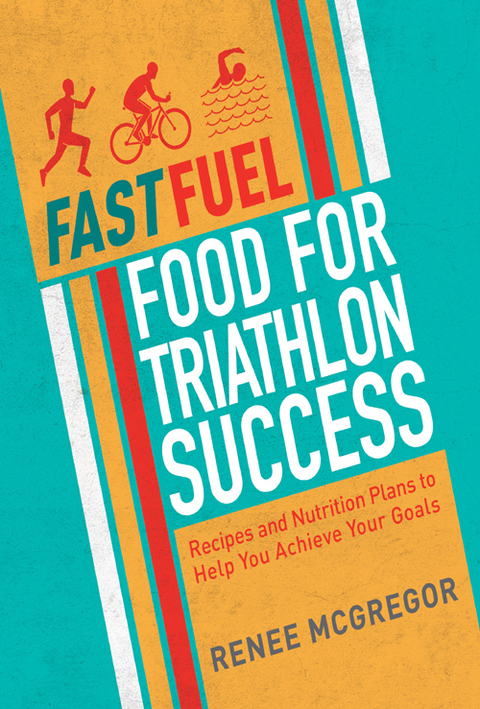 Cover image for book Fast Fuel: Food for Triathlon Success